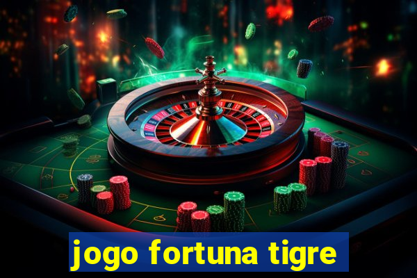 jogo fortuna tigre